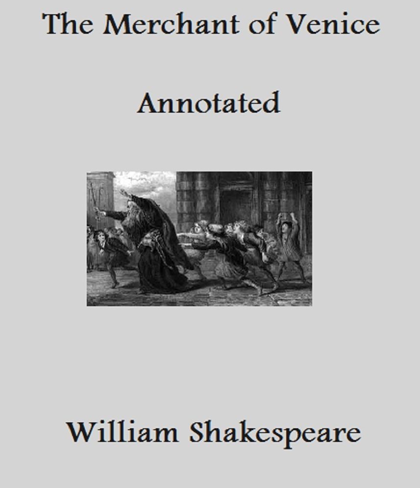 The Merchant of Venice (Annotated)