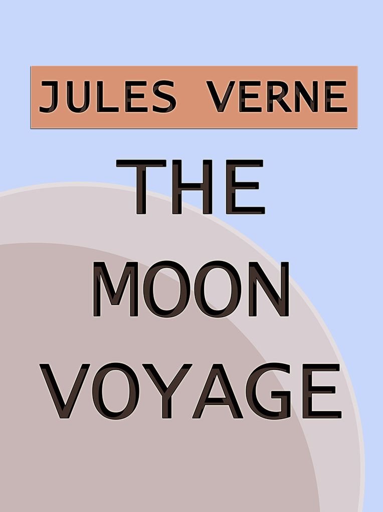The Moon-Voyage