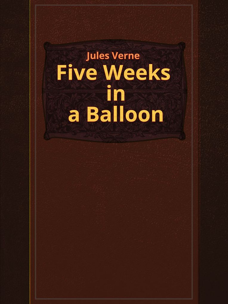 Five Weeks in a Balloon