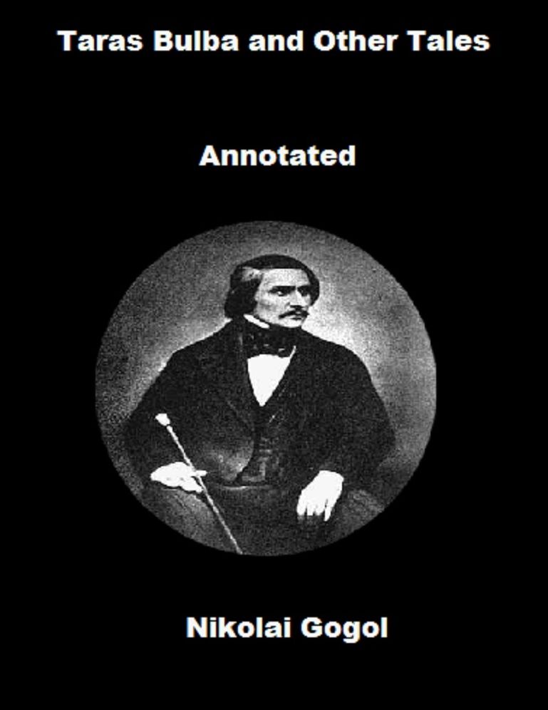 Taras Bulba and Other Tales (Annotated)