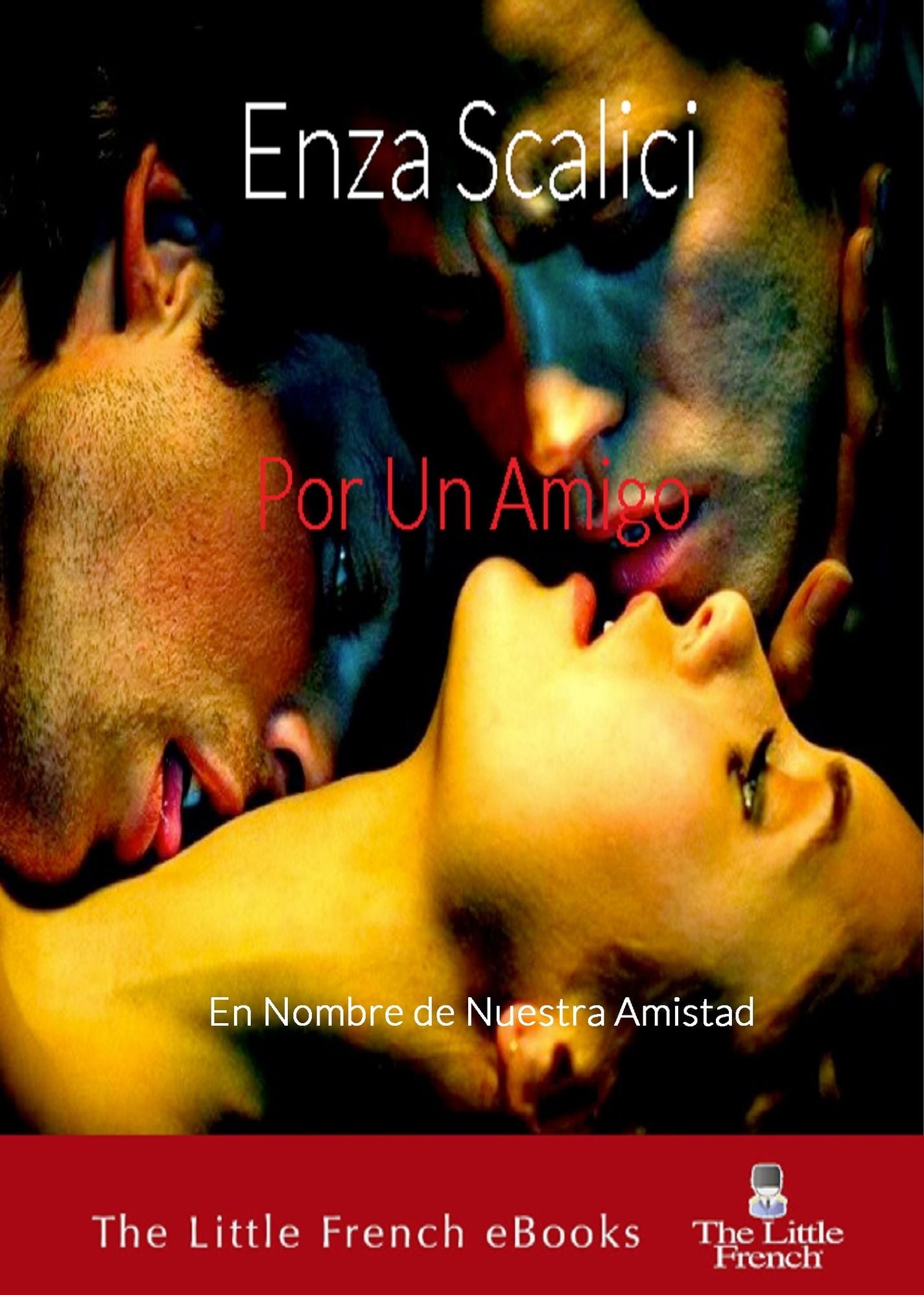 EN NOMBRE DE NUESTRA AMISTAD (Por un Amigo)