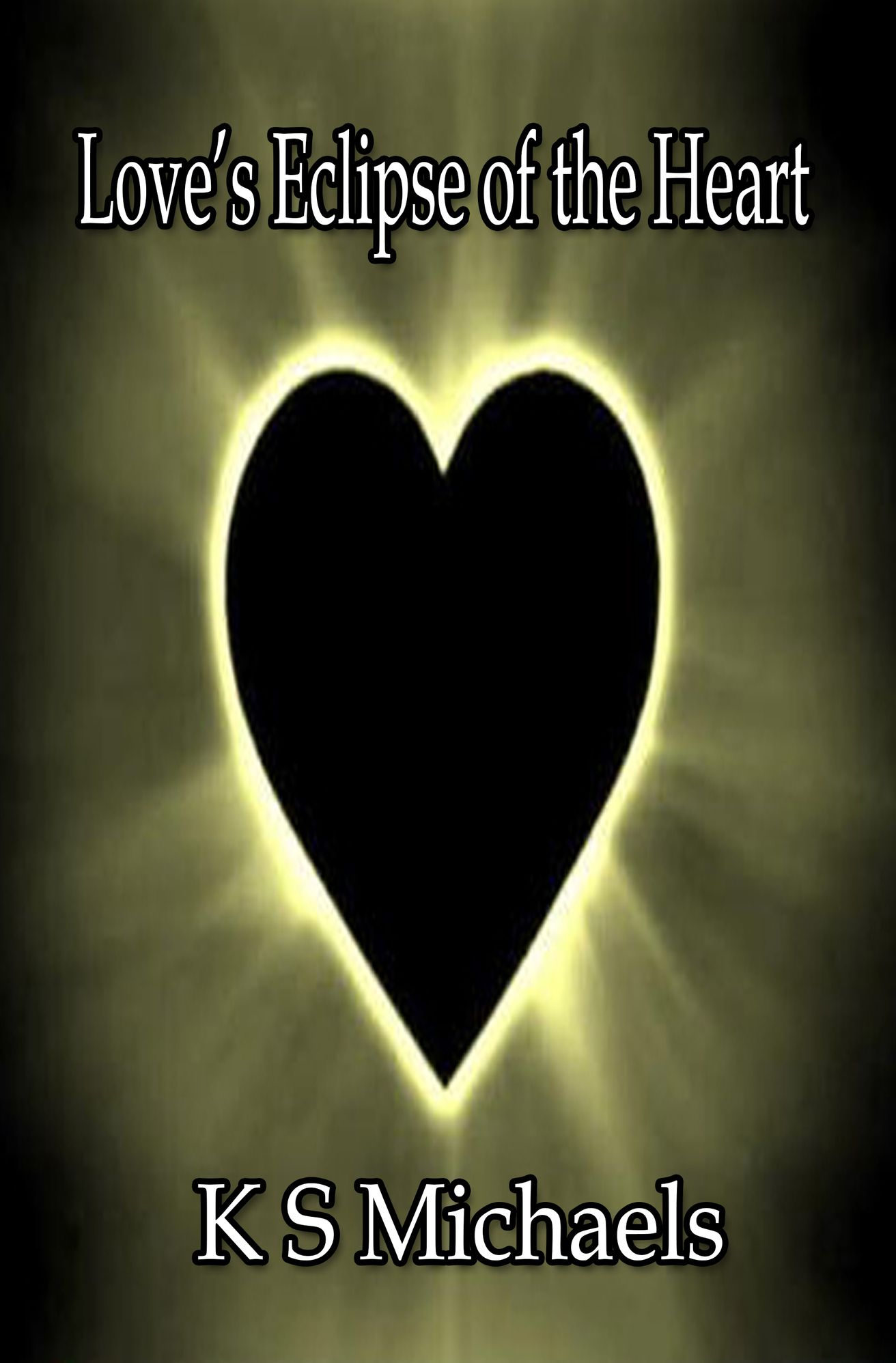 Love's Eclipse of the Heart