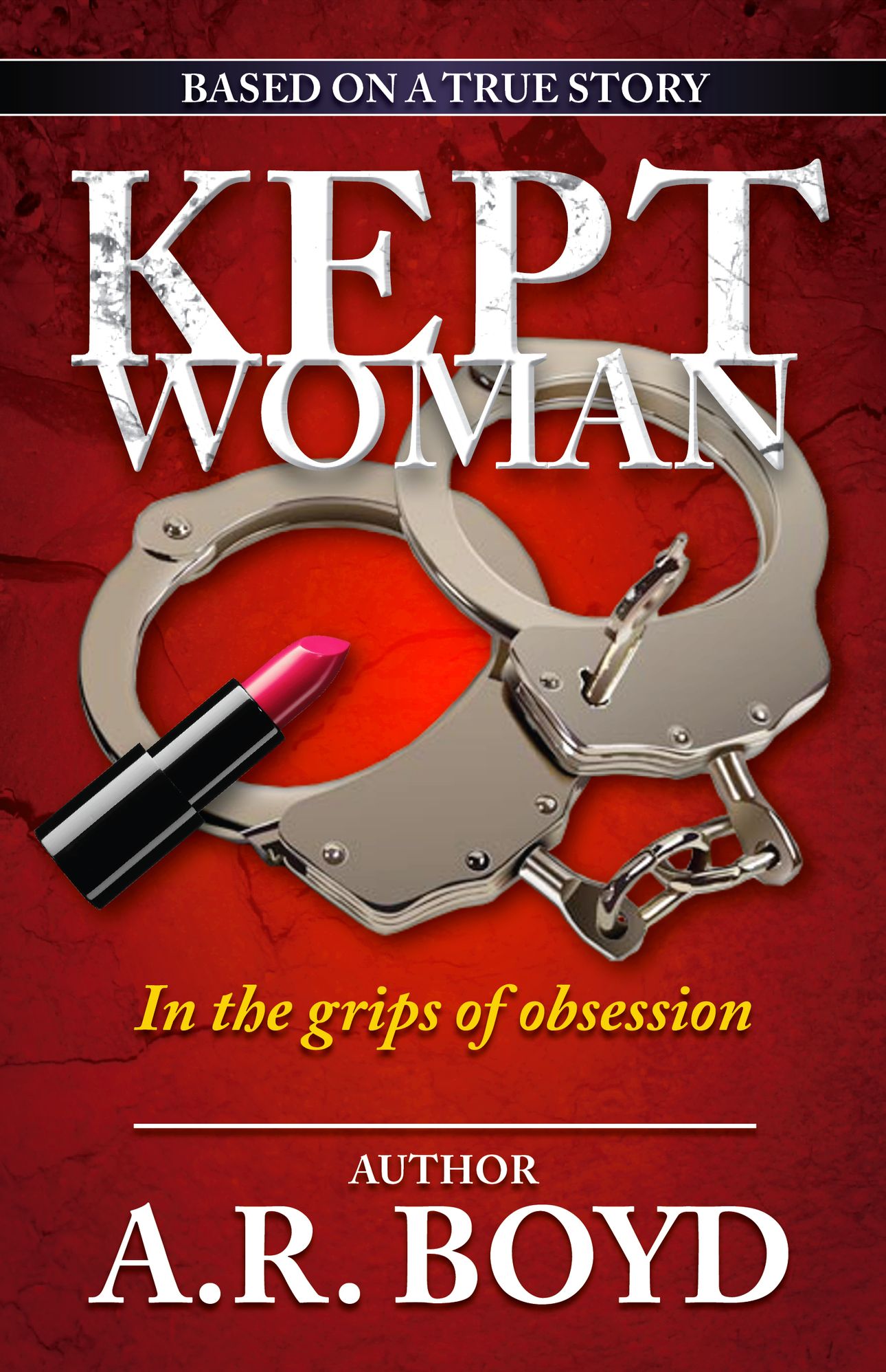 Kept Woman - In the grips of obsession