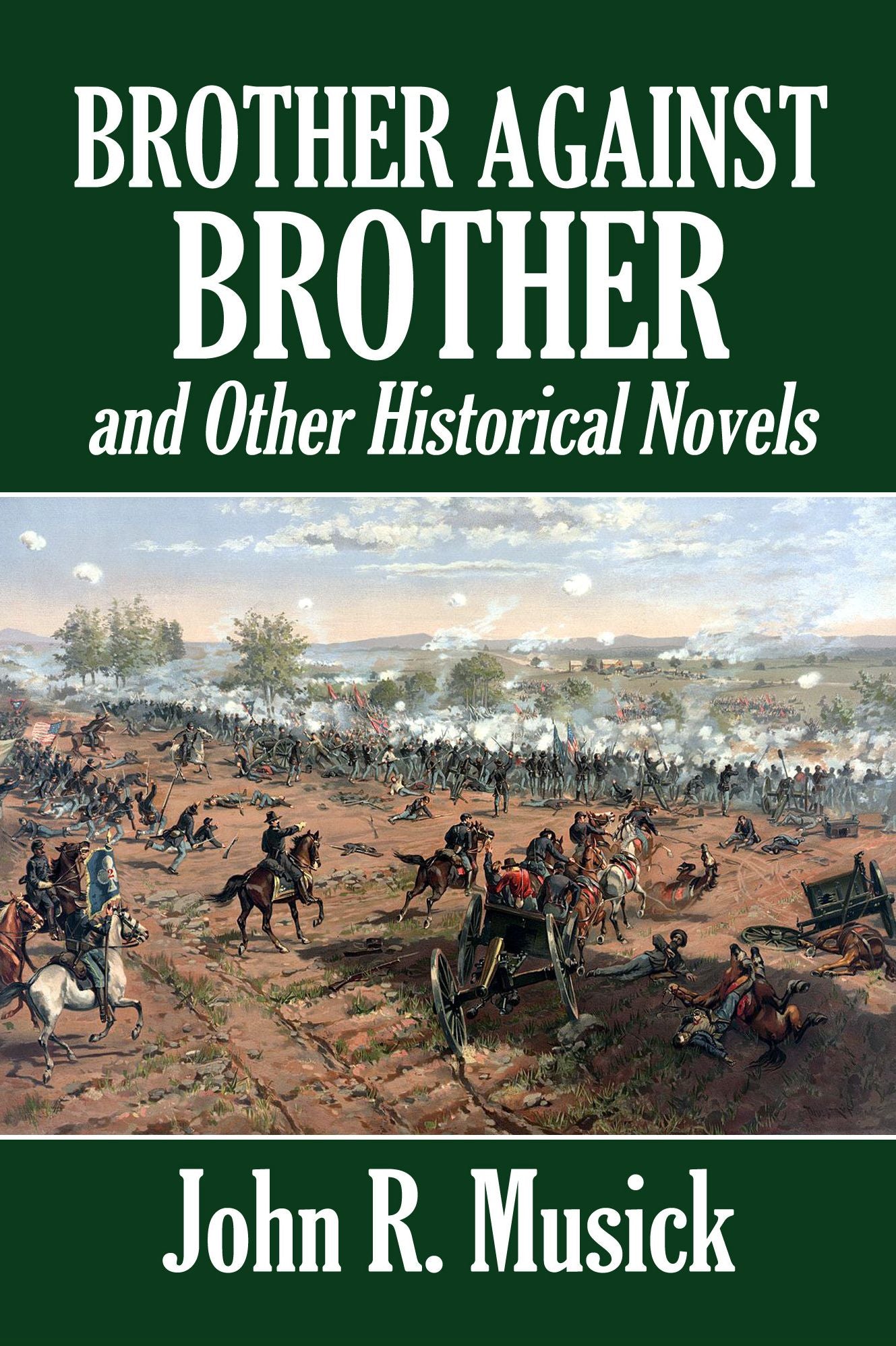 Brother Against Brother and Other Historical Novels