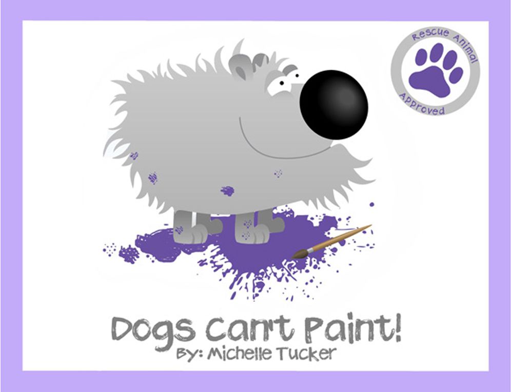 Dogs Can't Paint!