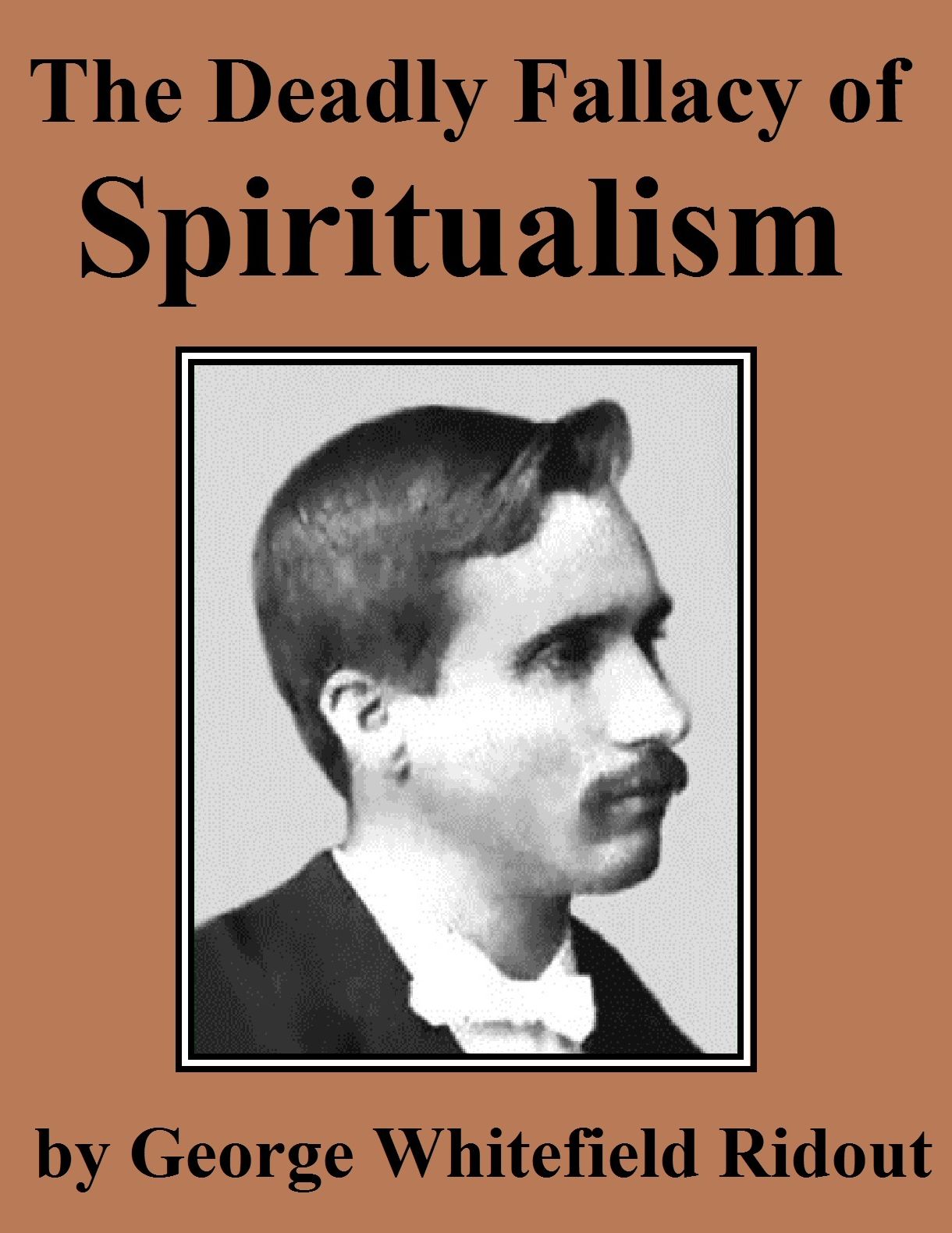 The Deadly Fallacy of Spiritualism