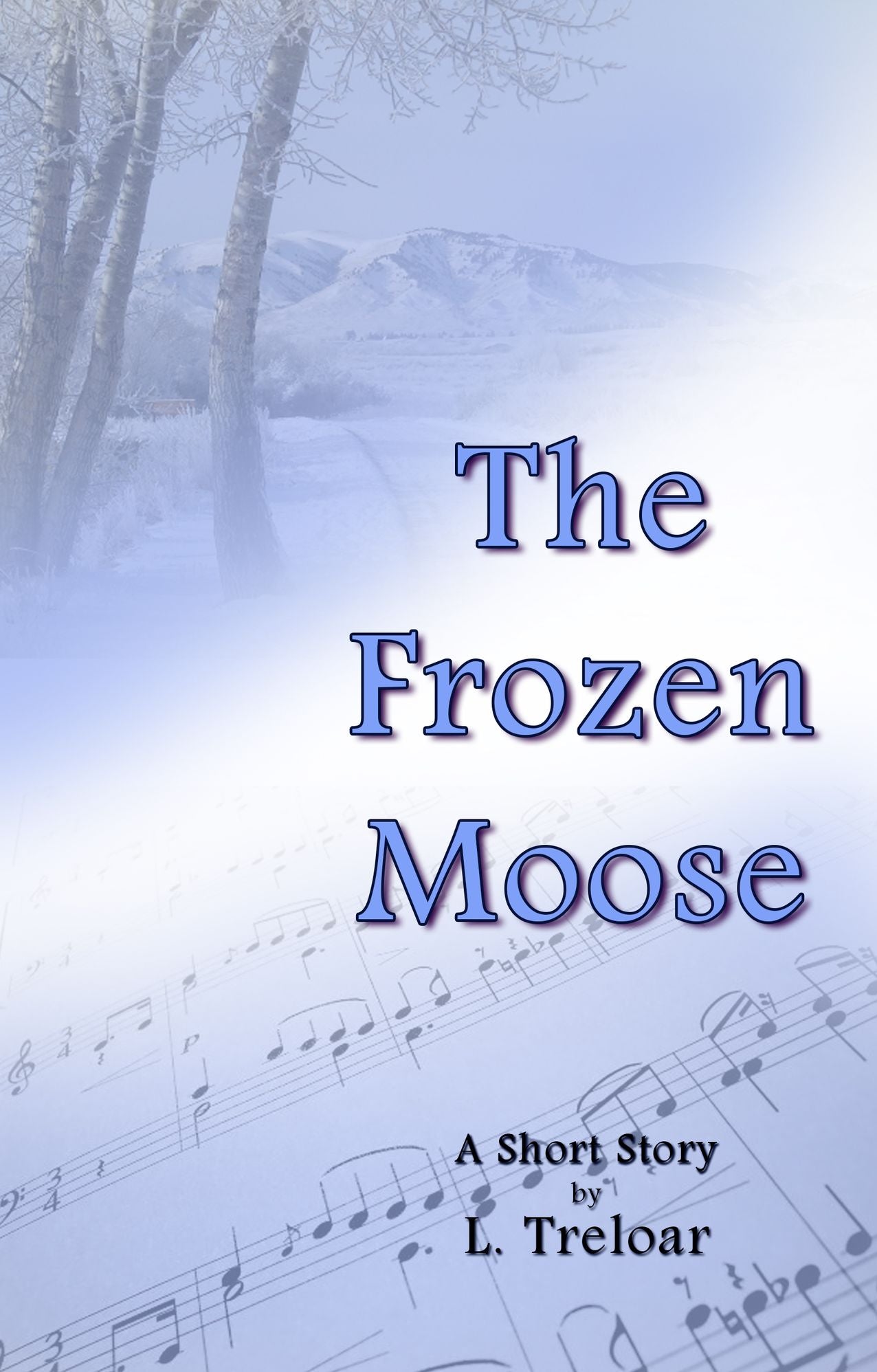 The Frozen Moose