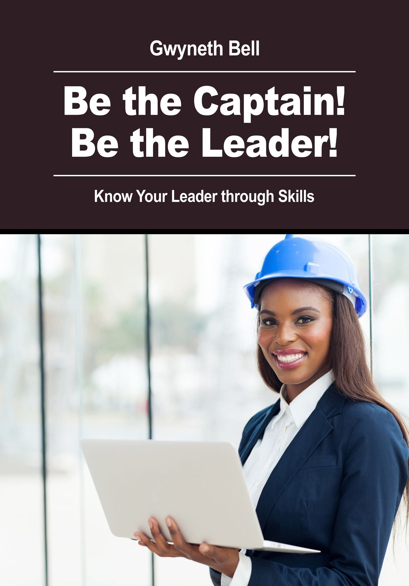 Be the Captain Be the Leader