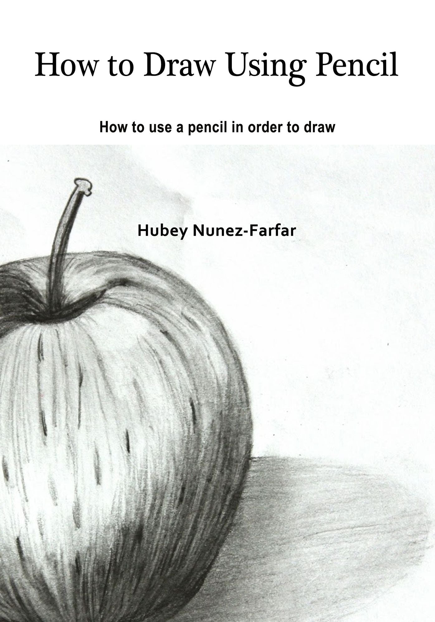 How to Draw Using Pencil