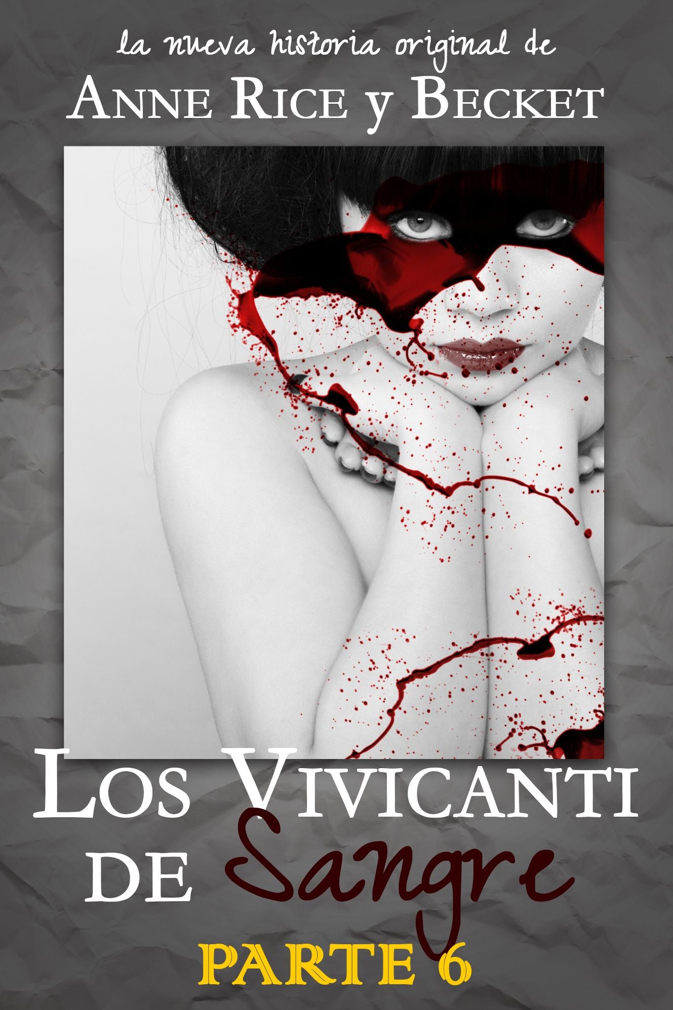 Los Vivicanti de Sangre - Parte 6
