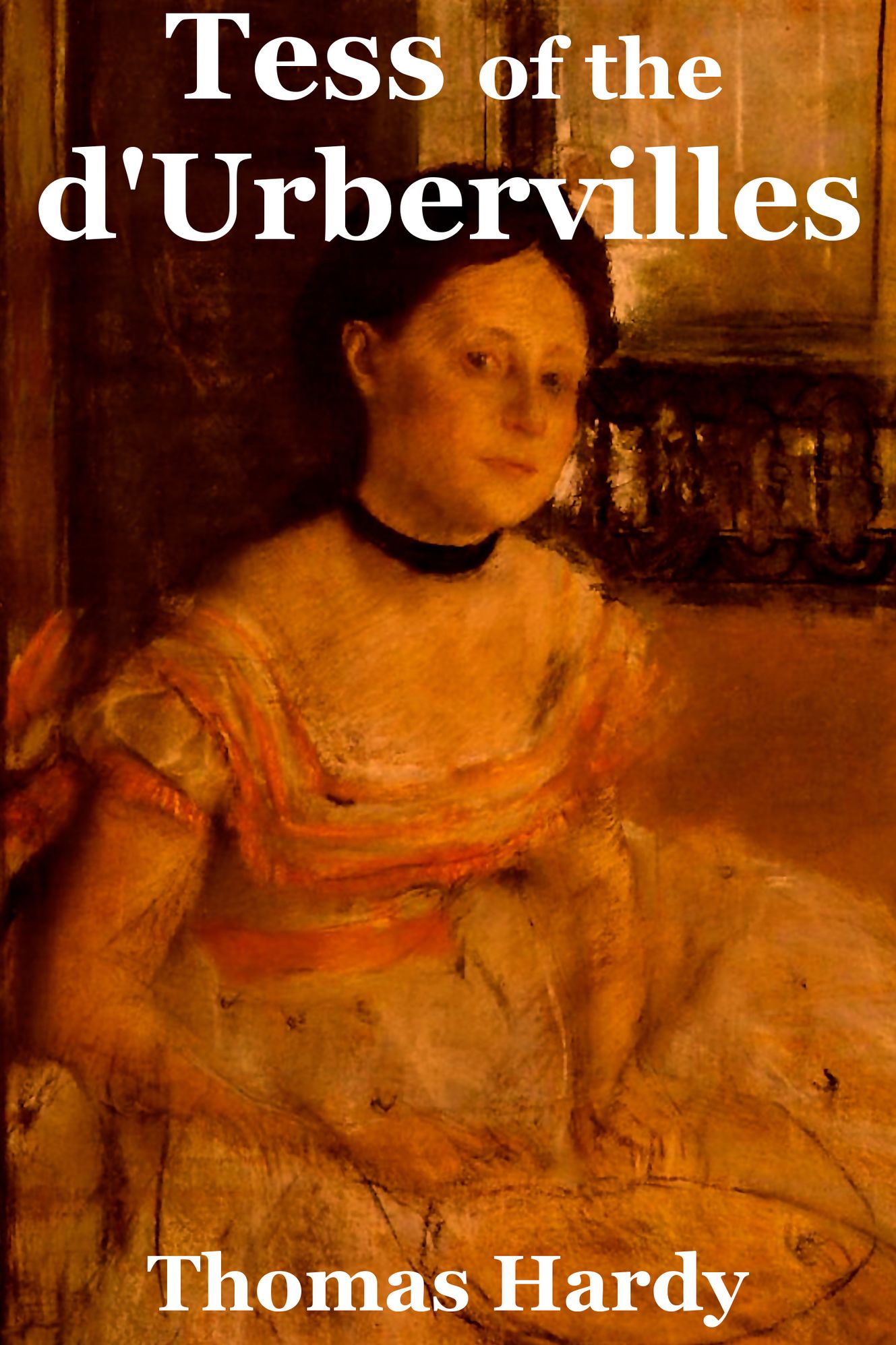 Tess of the d'Urbervilles ~ Thomas Hardy