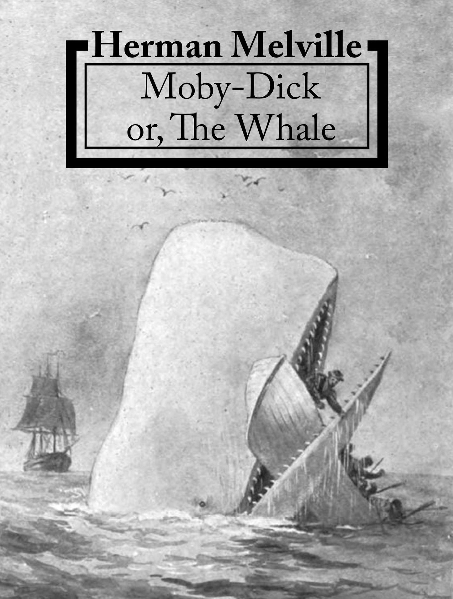 Moby-Dick; or, The Whale