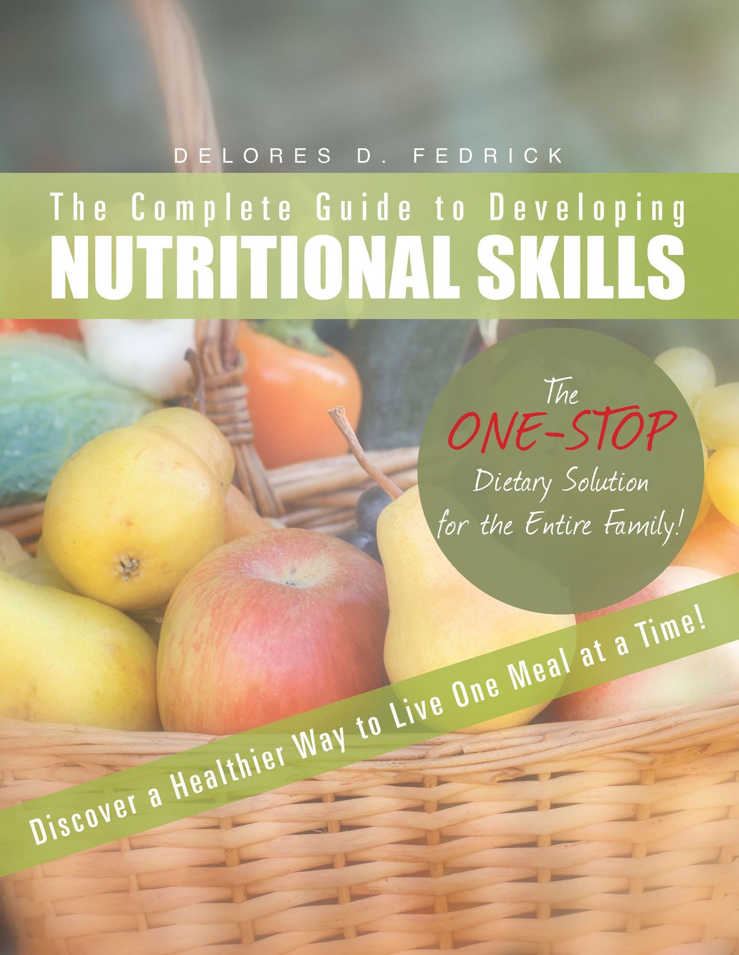 The Complete Guide to Developing Nutritional Skills