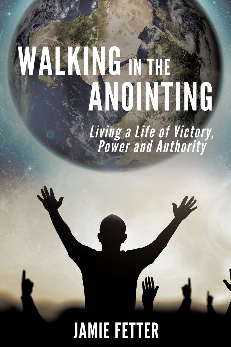 Walking in the Anointing