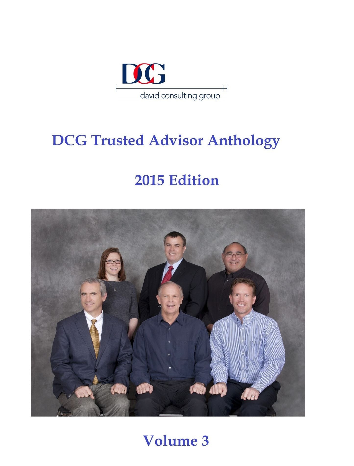 DCG Trusted Advisor Anthology 2015 Edition: DCG Trusted Advisor Research Reports (January 2014- December 2014)
