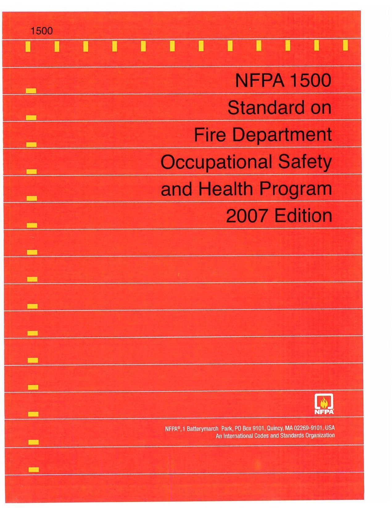 NFPA 1500 (2007): Standard on Fire Department Occupational Safety and Health Program