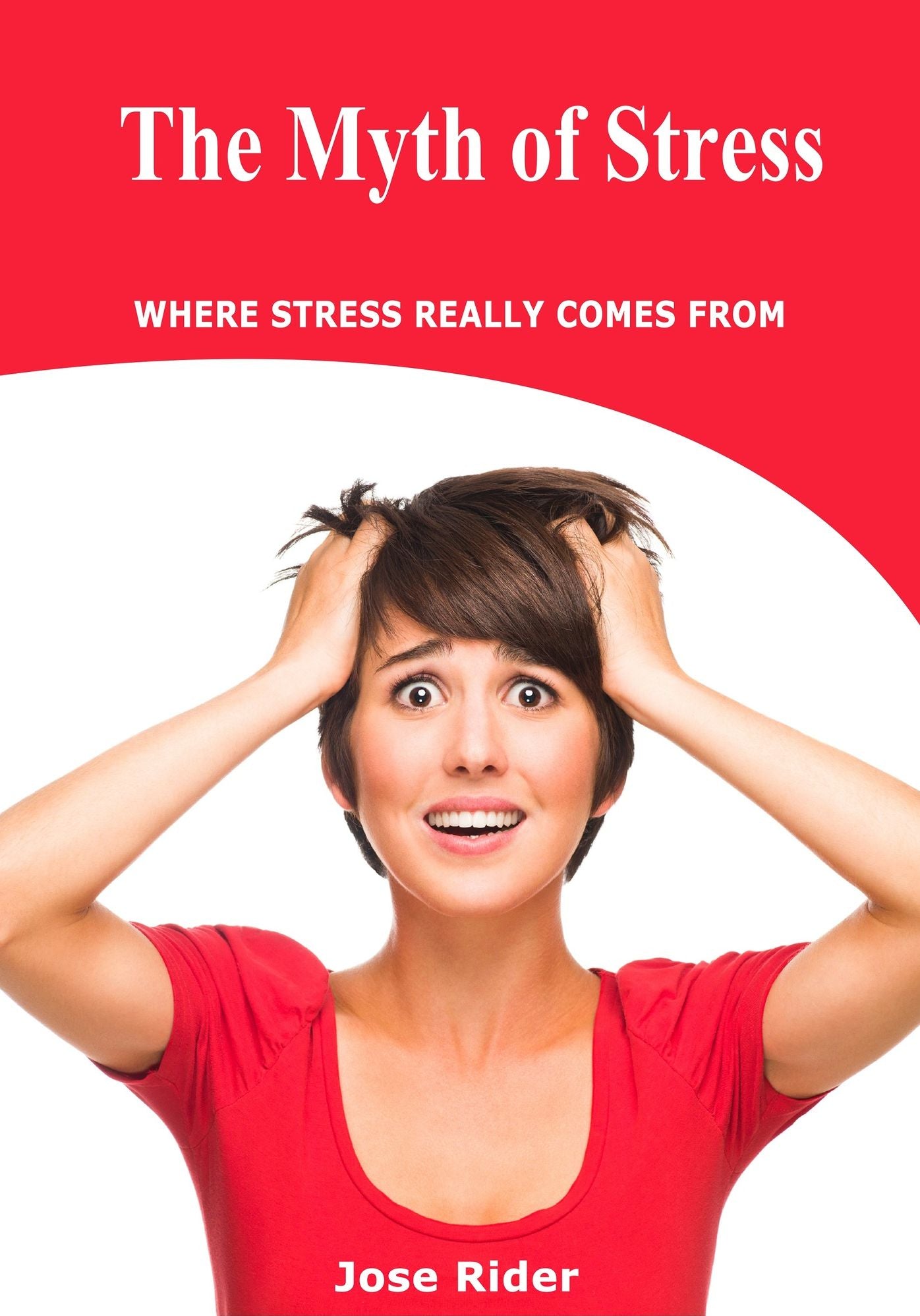 The Myth of Stress