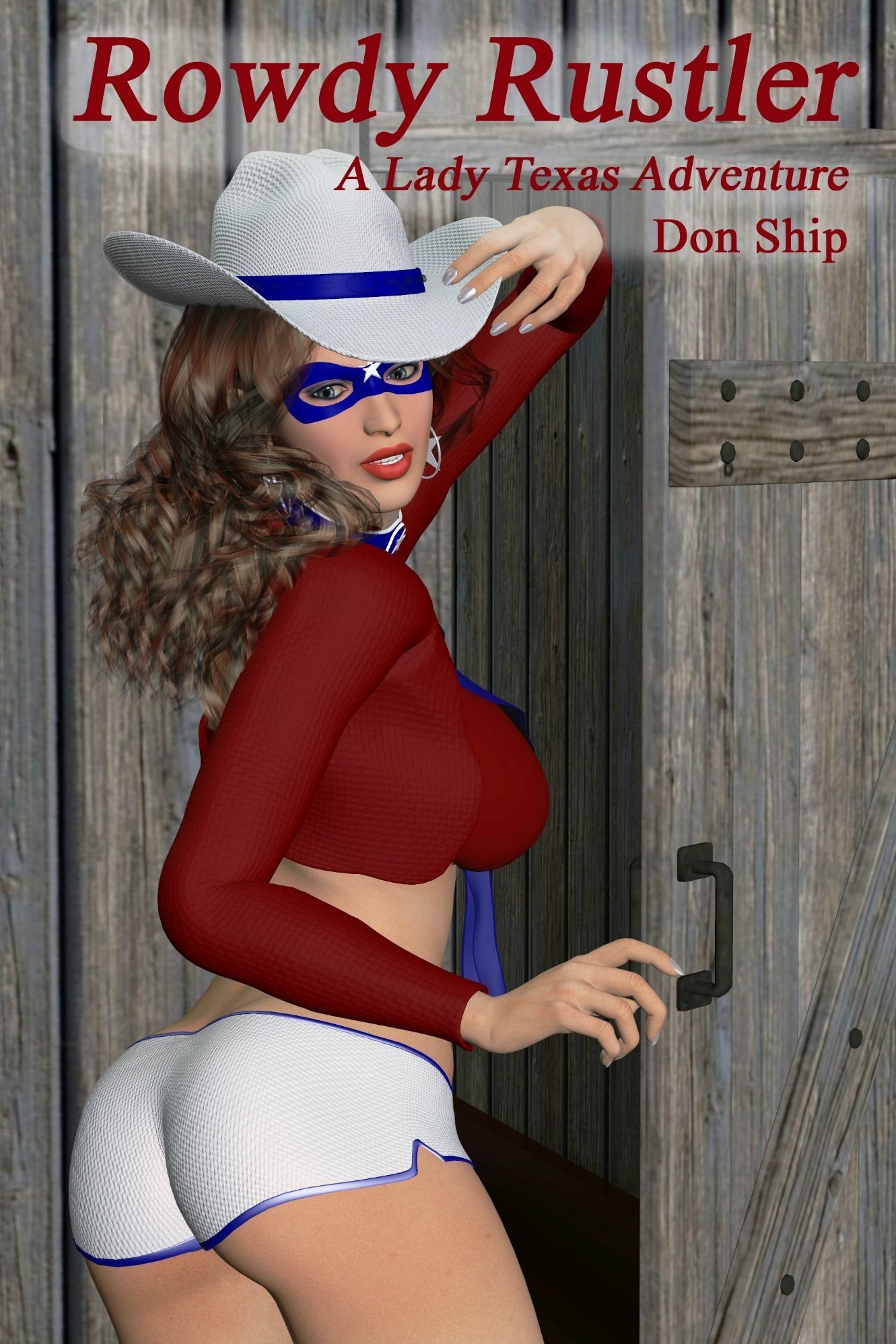 Lady Texas: Rowdy Rustler