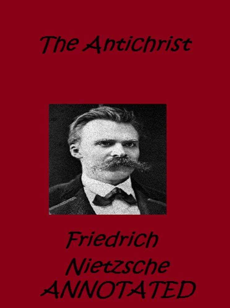 The Antichrist (Annotated)