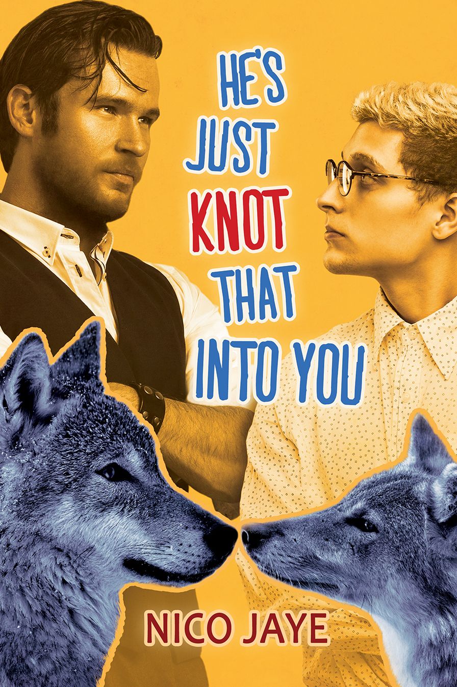 He's Just Knot That Into You