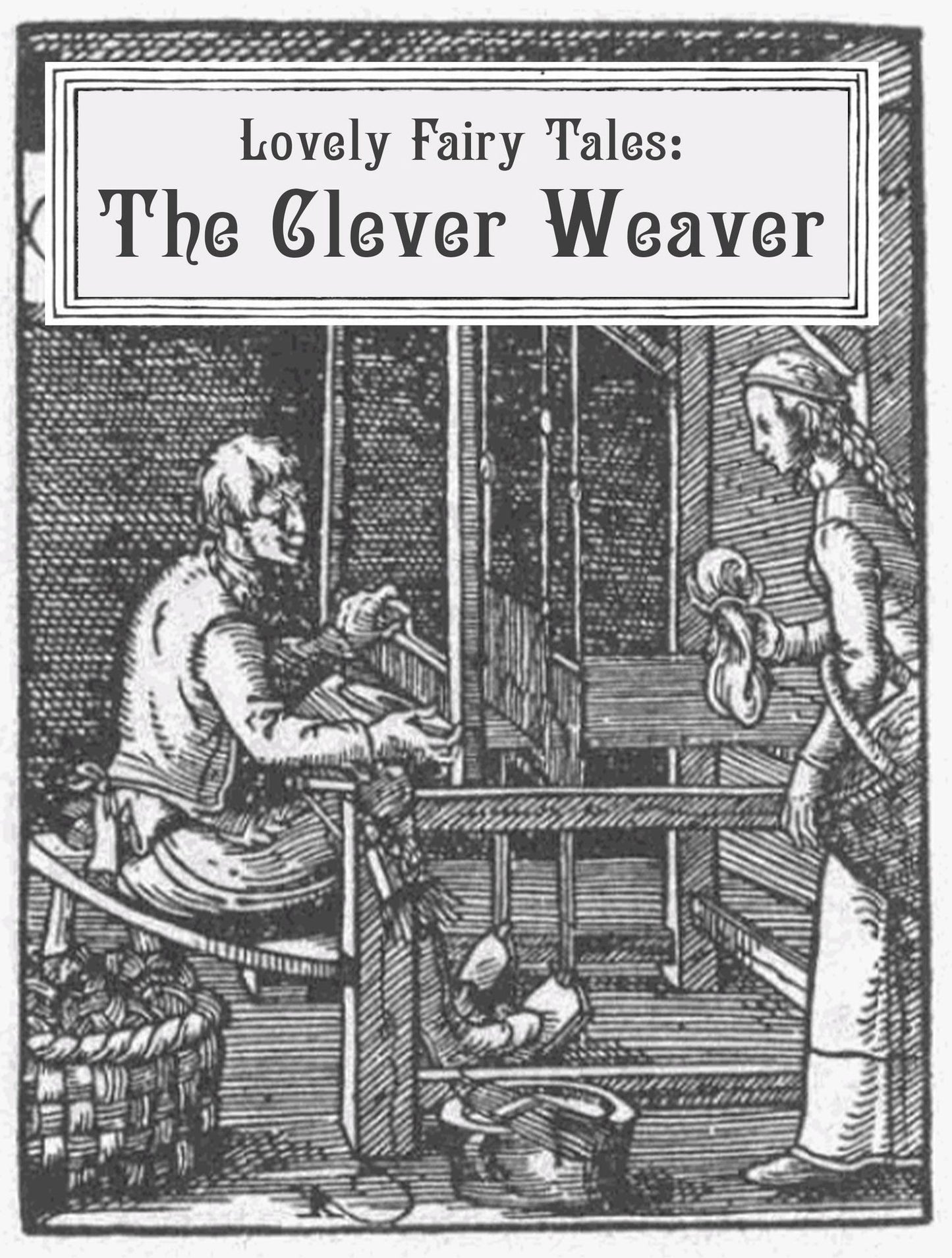 The Clever Weaver
