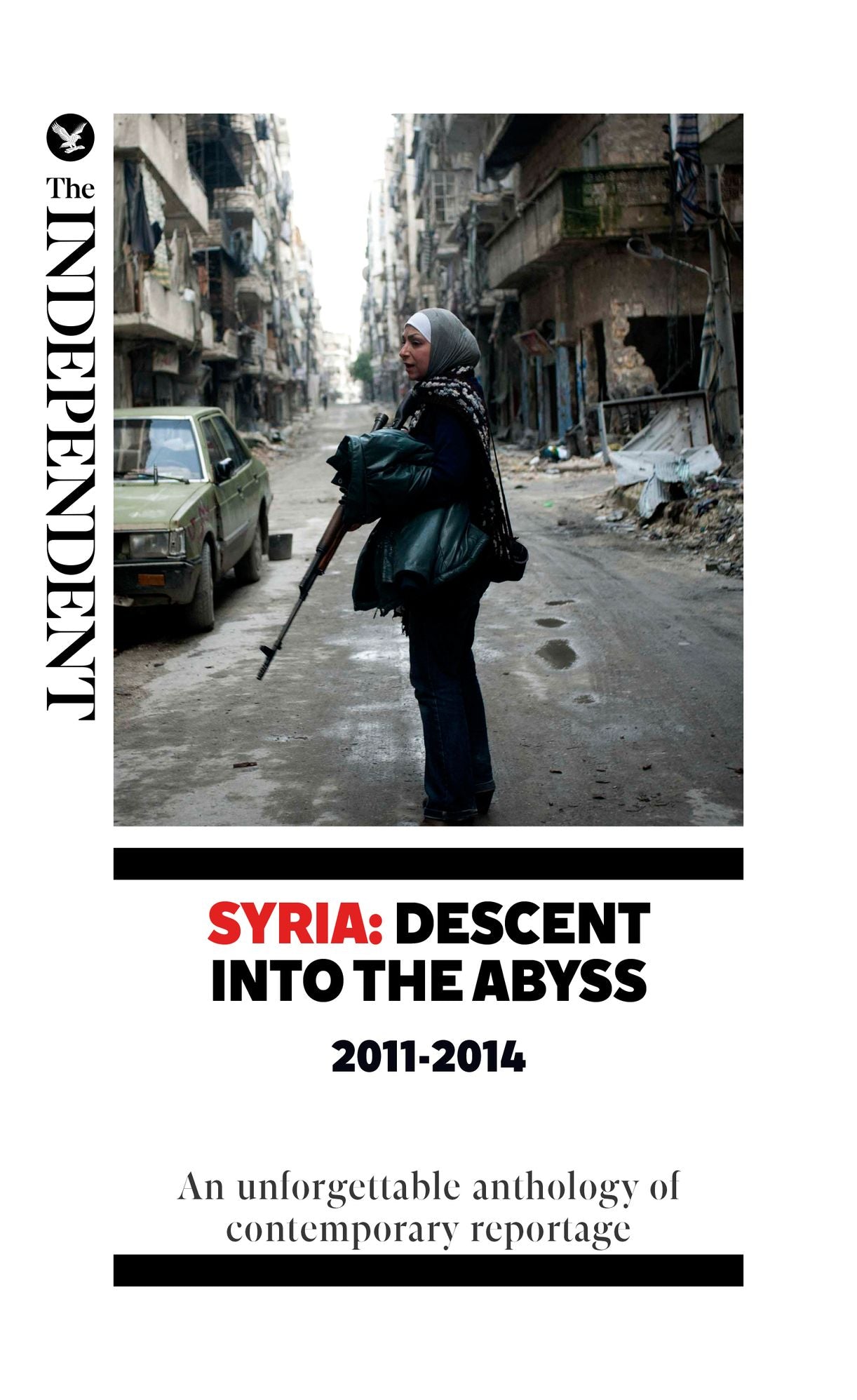 Syria: Descent Into The Abyss