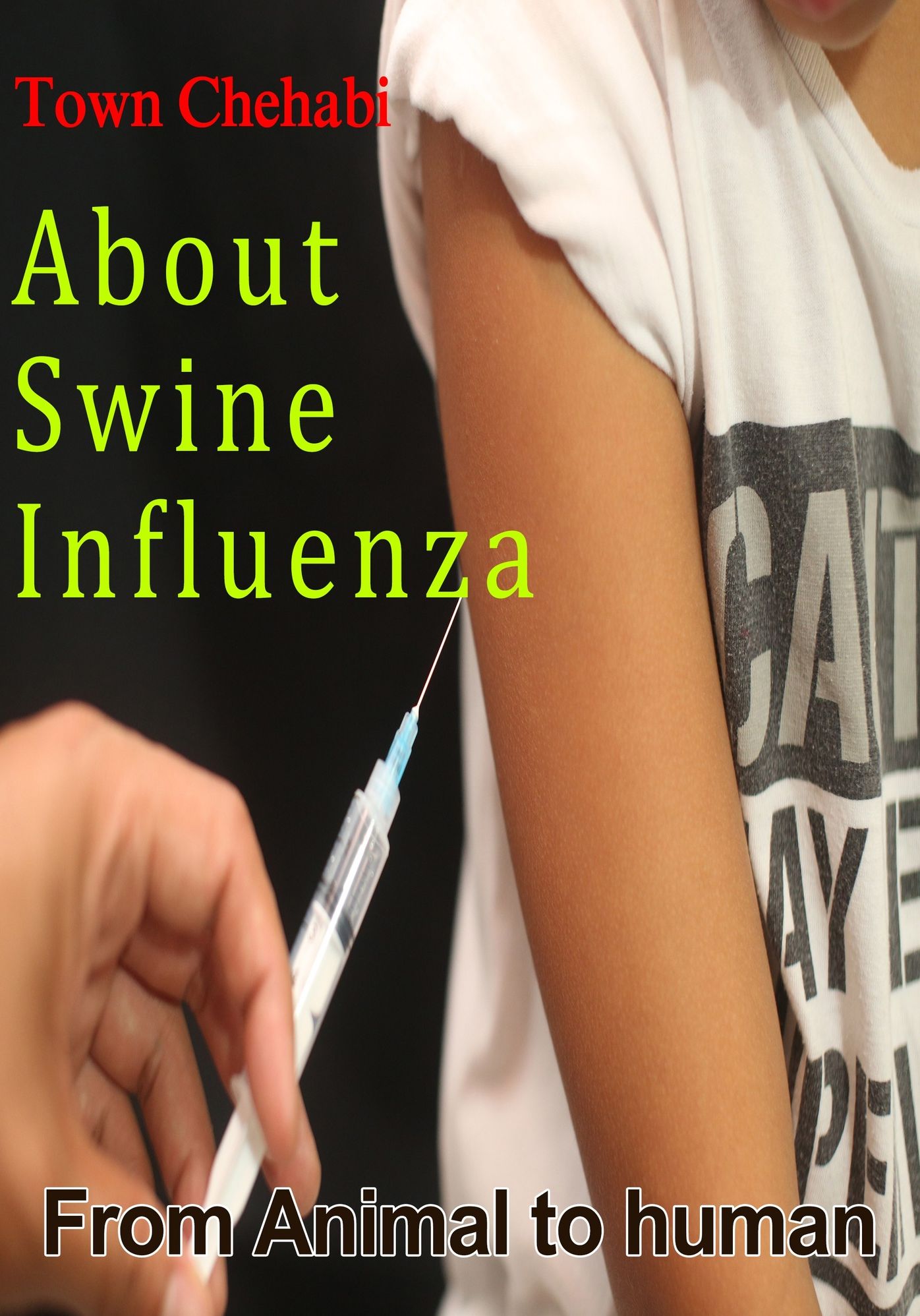 About Swine Influenza: From Animal to human