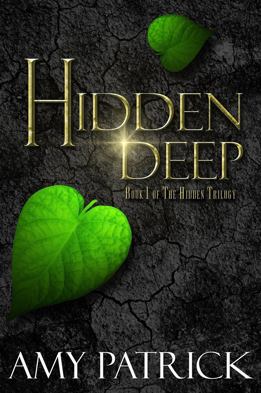 Hidden Deep, Book 1 of the Hidden Saga