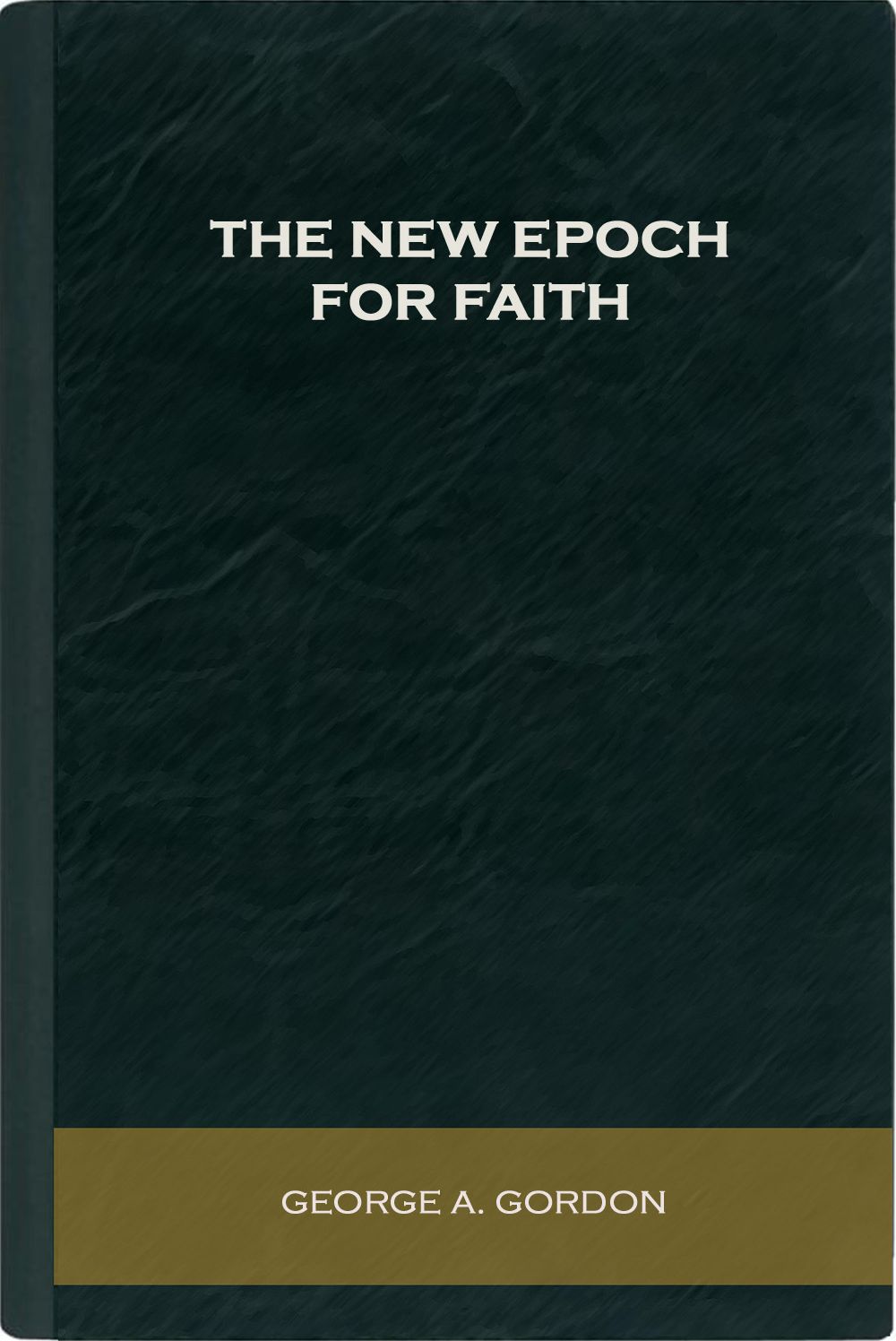 The New Epoch for Faith