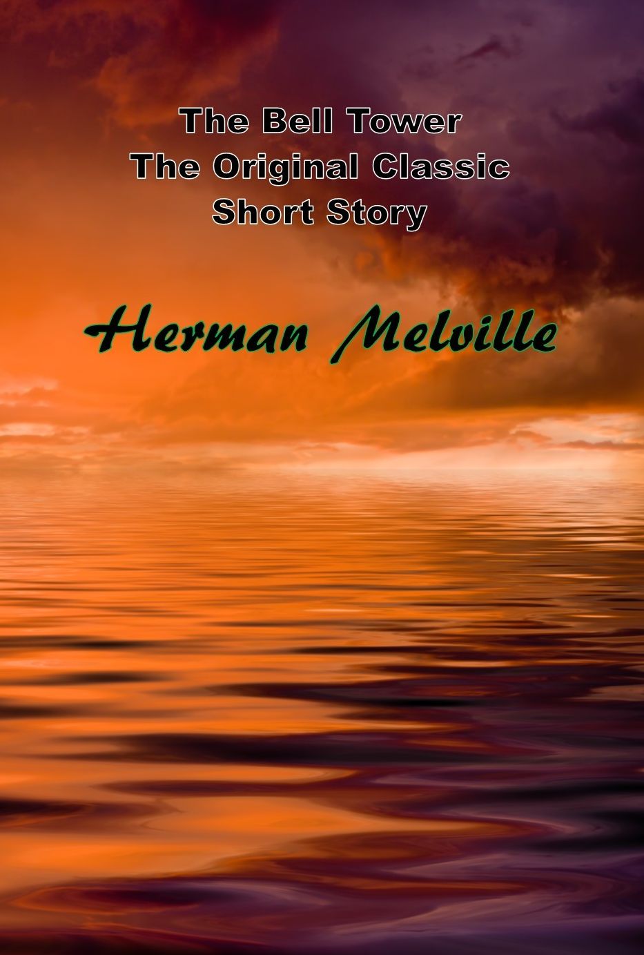 The Bell Tower, The Original Classic Short Story