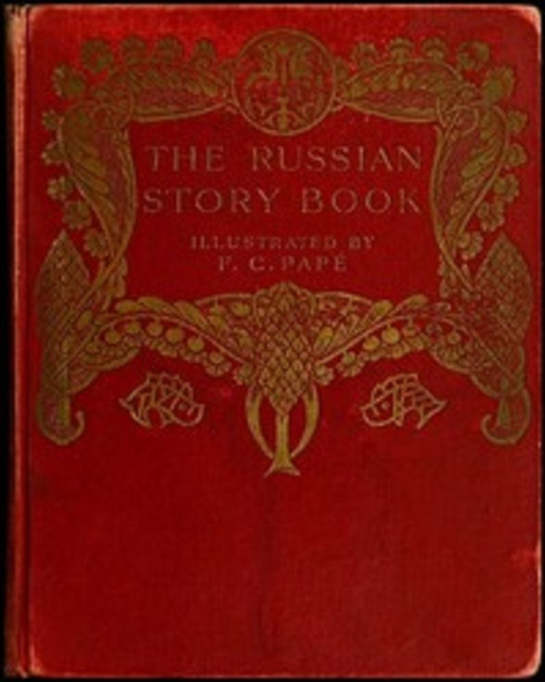 The Russian Story Book (Illustrated)