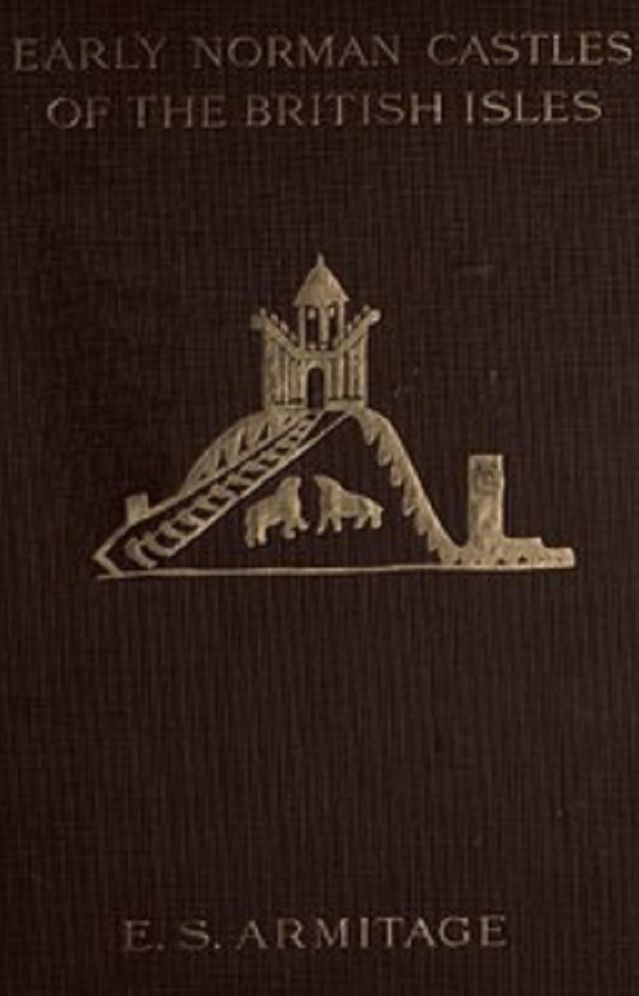 The Early Norman Castles of the British Isles (Illustrated)