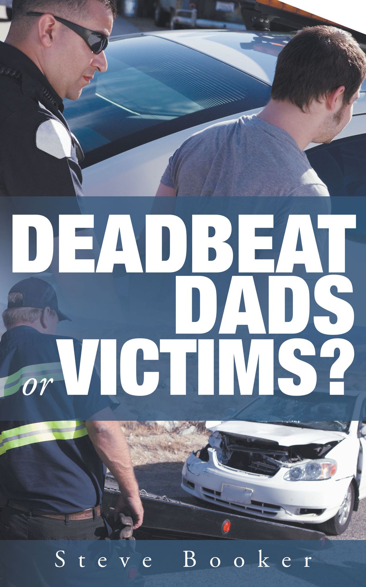 Deadbeat Dads or Victims?