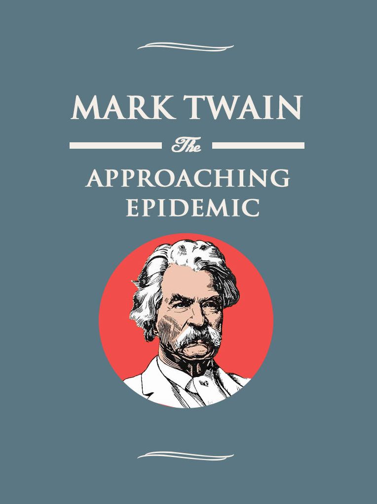 The Approaching Epidemic