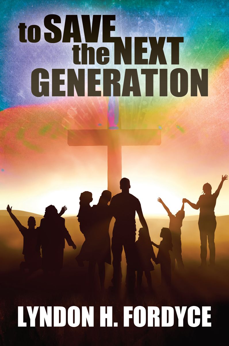 TO SAVE THE NEXT GENERATION