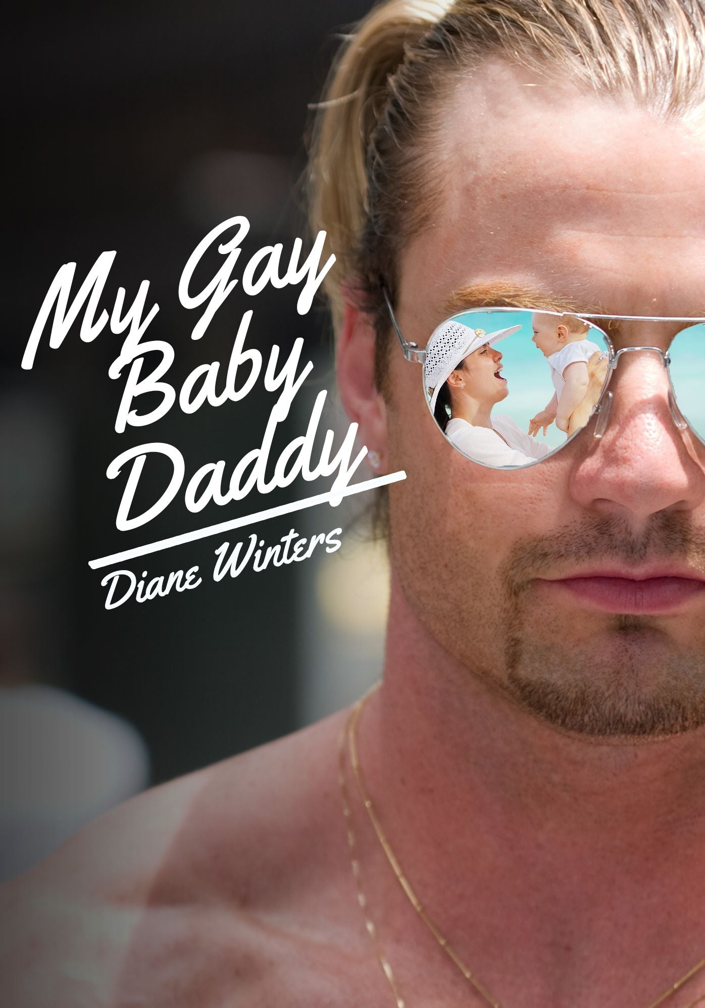 My Gay Baby Daddy: A Teen Pregnancy Romance Novel