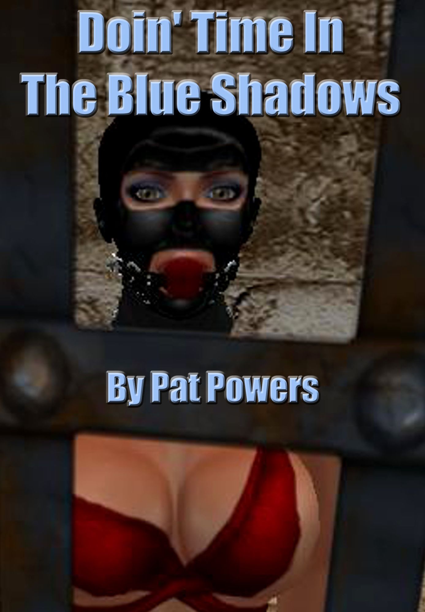 Doing Time In The Blue Shadows