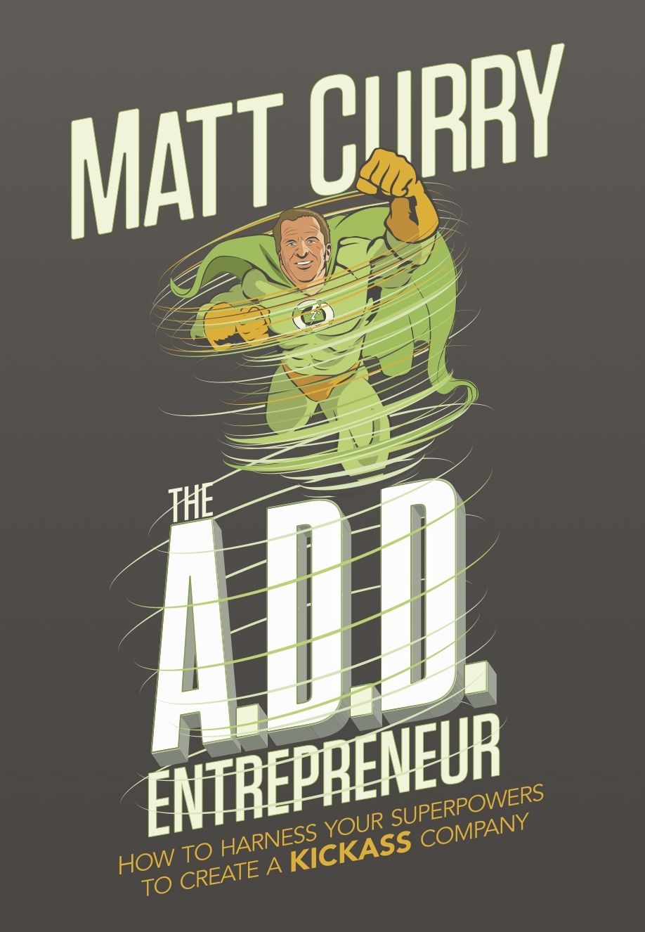The A.D.D. Entrepreneur
