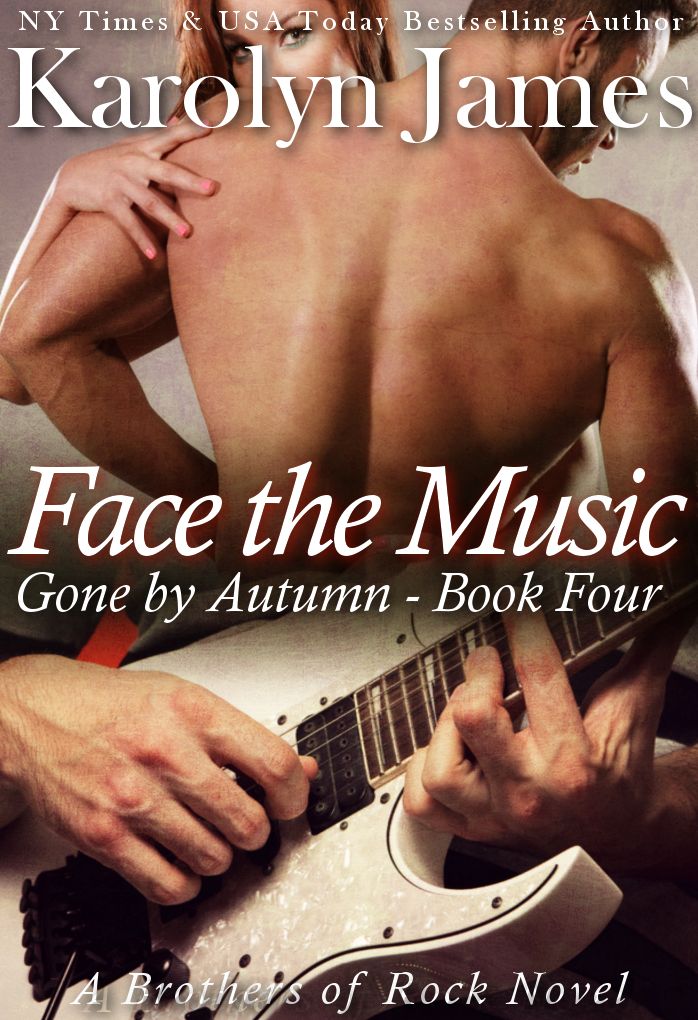 Face the Music (Gone by Autumn Book Four) (A Brothers of Rock Novel)