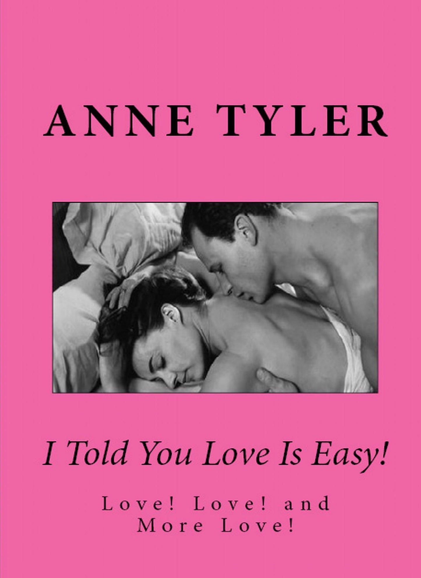 I Told You Love Is Easy! (Love! LOVE! and More LOVE! )
