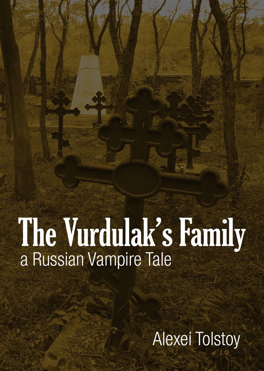 The Vurdulak's Family: A Russian Vampire Tale