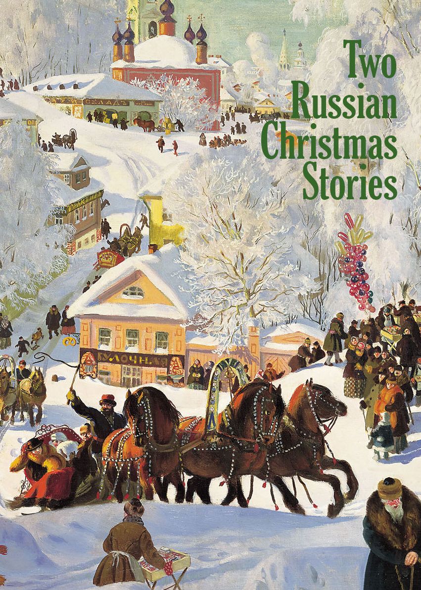 Two Russian Christmas Stories