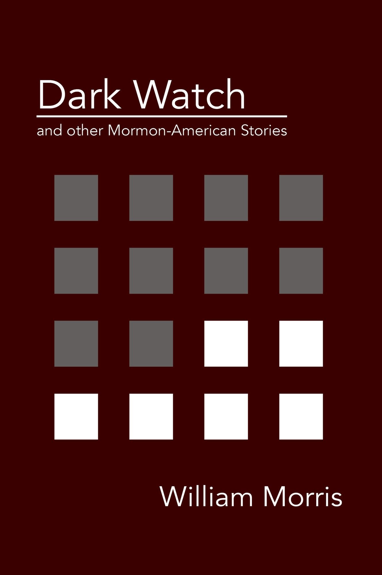 Dark Watch and other Mormon-American stories