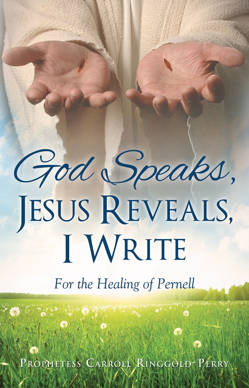 God Speaks, Jesus Reveals, I Write