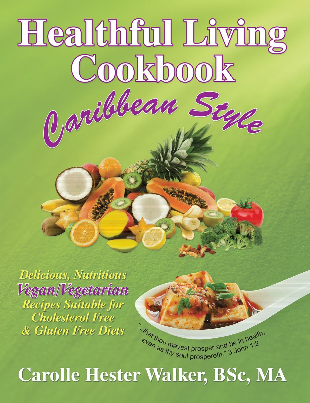 Healthful Living Cookbook: Caribbean Style