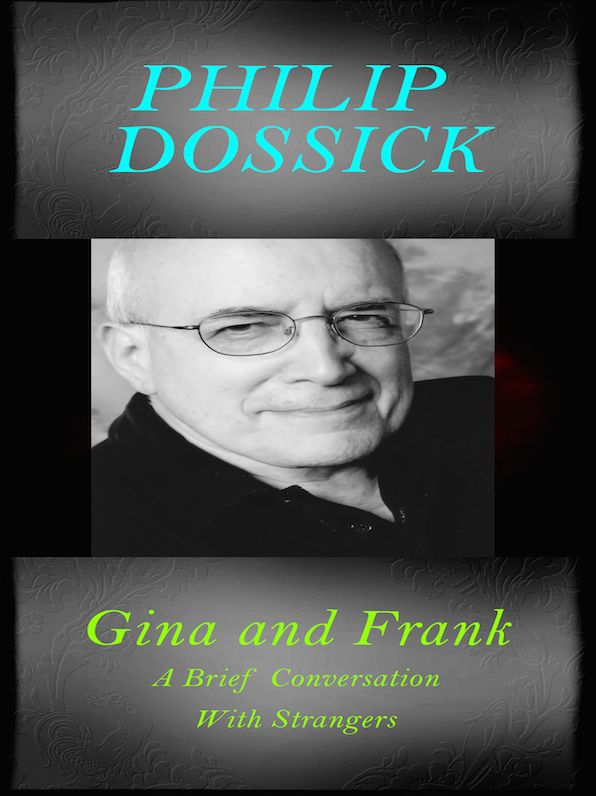 Gina and Frank - A Brief Conversation With Strangers