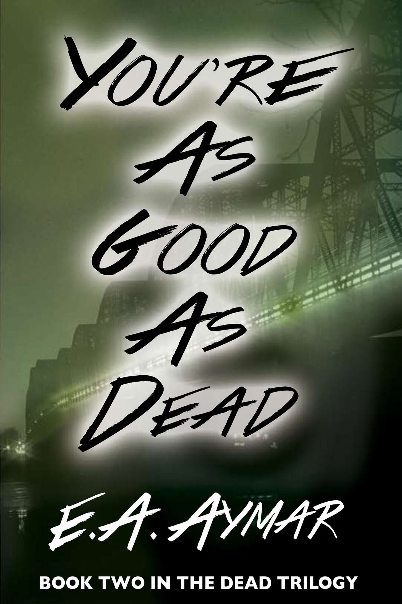 You're As Good As Dead