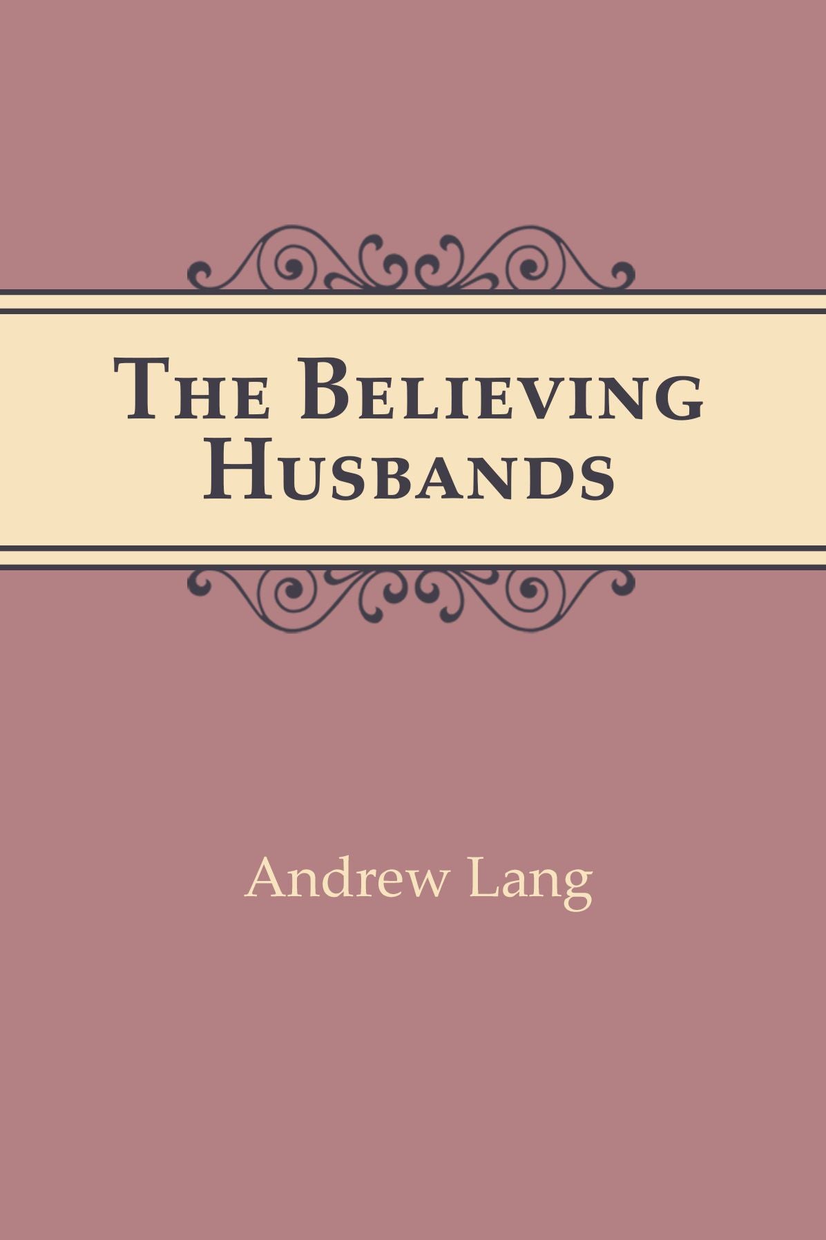 The Believing Husbands