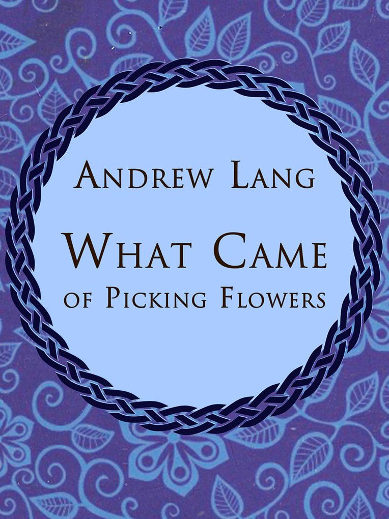 What Came Of Picking Flowers