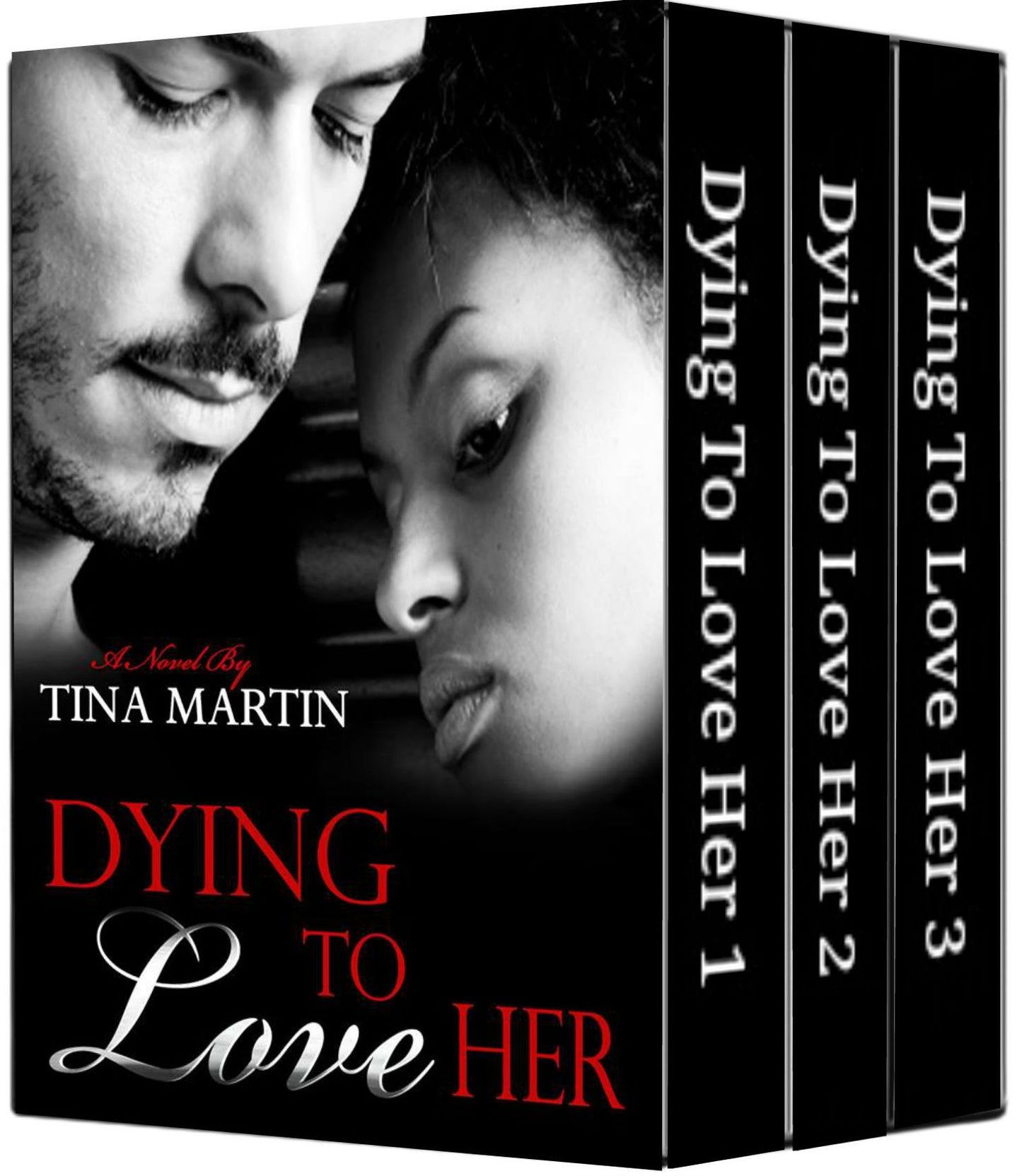 Dying To Love Her: Boxed Set (Books 1-3)